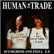 Human Trade - Scumgrind And Pizza E.P.